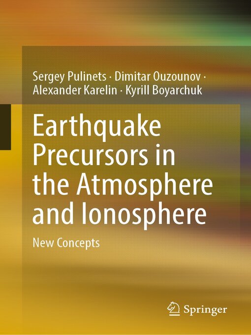 Title details for Earthquake Precursors in the Atmosphere and Ionosphere by Sergey Pulinets - Wait list